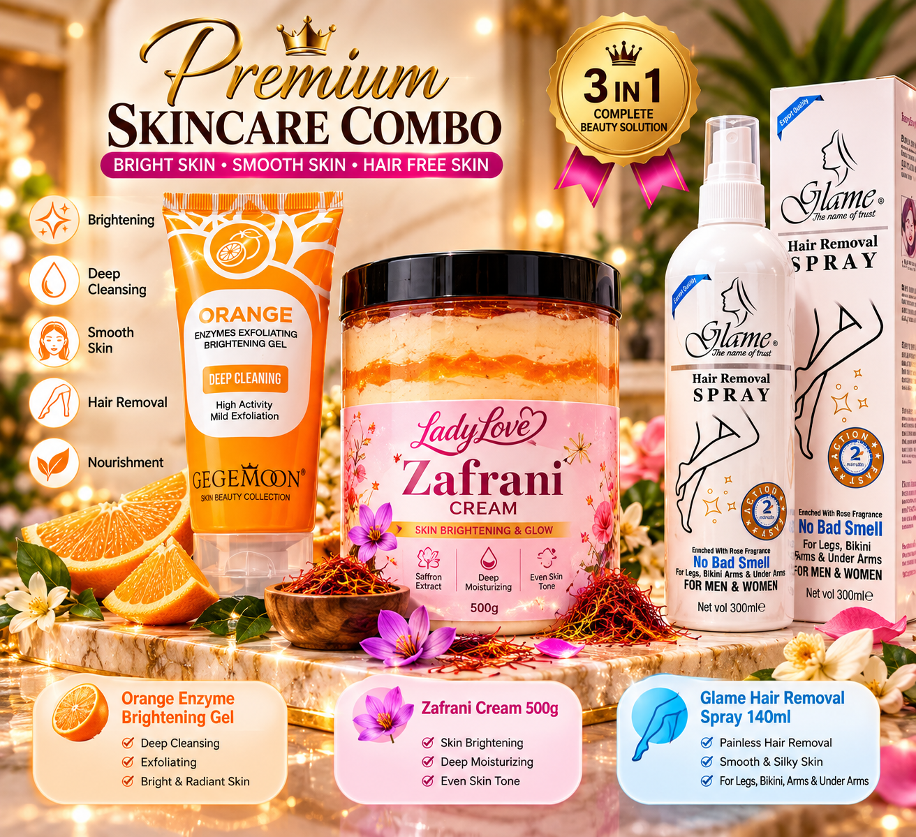 Premium 3-in-1 Skincare Combo -🍊 Orange Enzyme Exfoliating Gel 🌸 LadyLove Zafrani Cream 500g ✨ Glame Hair Removal Spray 140ml